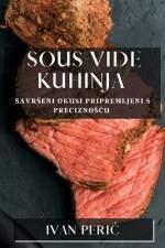 Sous Vide Kuhinja af Ivan Peri¿