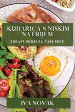 Kuharica s Niskim Natrijem af Iva Novak