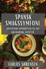 Spansk Smagssymfoni af Carlos Sørensen