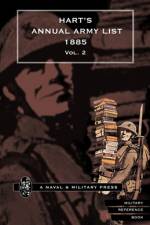 HART'S ANNUAL ARMY LIST for 1885(corrected to 30 December 1884) Volume 2 af Anon