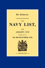 NAVY LIST JANUARY 1919 (Corrected to 18th December 1918 ) Volume 2 af anon