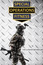 Special Operations Fitness af Life is a Special Operation. com