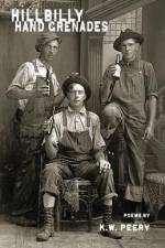 Hillbilly Hand Grenades af Kevin W. Peery