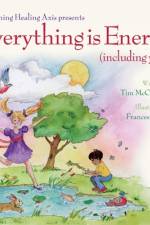 Everything is Energy (including you!) af Tim McConville