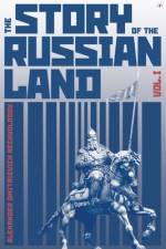 The Story of the Russian Land af Alexander Dmitrievich Nechvolodov