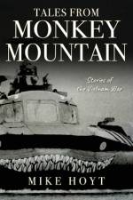 Tales from Monkey Mountain af Mike Hoyt