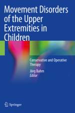 Movement Disorders of the Upper Extremities in Children af Jörg Bahm