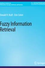 Fuzzy Information Retrieval af Donald H. Kraft