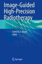 Image-Guided High-Precision Radiotherapy af Esther G. C. Troost
