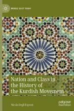 Nation and Class in the History of the Kurdish Movement af Nicola Degli Esposti