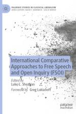 International Comparative Approaches to Free Speech and Open Inquiry (FSOI) af Luke C. Sheahan
