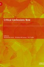 Critical Confessions Now