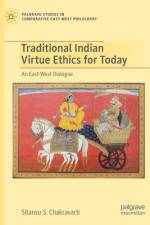 Traditional Indian Virtue Ethics for Today af Sitansu S Chakravarti