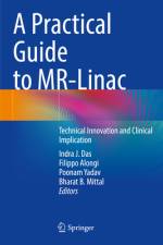 A Practical Guide to Mr-Linac af Indra J Das