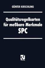 Qualitätsregelkarten für meßbare Merkmale ¿ SPC af Günter Kirschling