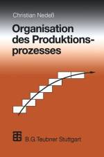 Organisation des Produktionsprozesses af Christian Nedeß