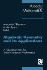 Algebraic Geometry and its Applications af Andrej Tyurin