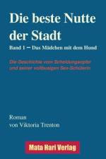 Die beste Nutte der Stadt, Band 1 af Viktoria Trenton