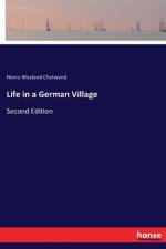 Life in a German Village af Henry Weyland Chetwynd