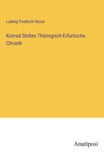 Konrad Stolles Thüringisch-Erfurtische Chronik af Ludwig Friedrich Hesse