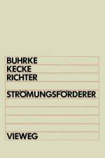 Strömungsförderer af Herbert Buhrke