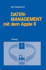 Datenmanagement mit dem Apple II af Nat Wadsworth