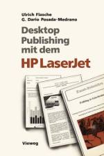 Desktop Publishing mit dem HP LaserJet af Ulrich Flasche