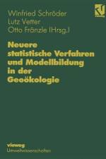 Neuere statistische Verfahren und Modellbildung in der Geoökologie af Winfried Schröder