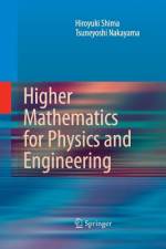 Higher Mathematics for Physics and Engineering af Tsuneyoshi Nakayama