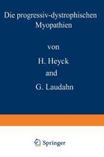 Die progressiv-dystrophischen Myopathien af Hartwig Heyck