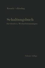 Schaltungsbuch für Gleich- und Wechselstromanlagen af Emil Kosack