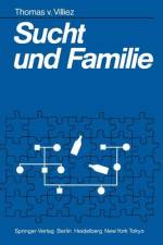 Sucht und Familie af Thomas V. Villiez