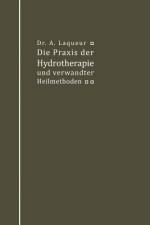 Die Praxis der Hydrotherapie und verwandter Heilmethoden af A. Laqueur