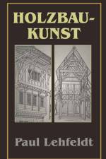 Die Holzbaukunst af Paul Lehfeldt