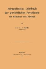 Kurzgefasstes Lehrbuch der gerichtlichen Psychiatrie für Mediziner und Juristen af Na Raecke