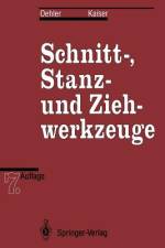 Schnitt-, Stanz- und Ziehwerkzeuge af Fritz Kaiser
