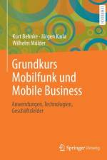 Grundkurs Mobilfunk und Mobile Business af Kurt Behnke