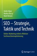 SEO - Strategie, Taktik und Technik af Andre Alpar