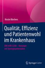 Qualität, Effizienz und Patientenwohl im Krankenhaus af Kirstin Börchers