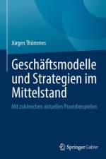 Geschäftsmodelle und Strategien im Mittelstand af Jürgen Thömmes