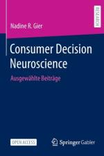 Consumer Decision Neuroscience af Nadine R. Gier