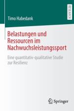 Belastungen und Ressourcen im Nachwuchsleistungssport af Timo Habedank
