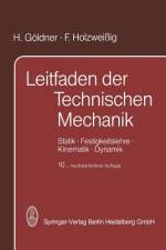 Leitfaden der Technischen Mechanik af F. Holzweissig