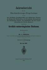 Jahresbericht über die Beobachtungs-Ergebnisse der von den forstlichen Versuchsanstalten des Königreichs Preussen, des Königreichs Württemberg, des Herzogthums Braunschweig, der thüringischen Staaten, der Reichslande und dem Landesdirectorium der Provinz  af A. Müttrich