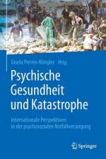 Psychische Gesundheit und Katastrophe af Gisela Perren-Klingler