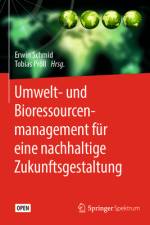 Umwelt- und Bioressourcenmanagement für eine nachhaltige Zukunftsgestaltung af Tobias Pröll