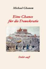 Eine Chance für die Demokratie af Michael Ghanem