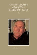 Christliches Advaita - Liebe im Fluss af Bill Lindley
