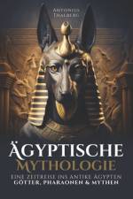 Ägyptische Mythologie af Antonius Thalberg