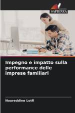 Impegno e impatto sulla performance delle imprese familiari af Noureddine Lotfi